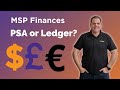MSP Finances Ledger or PSA?