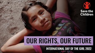 A Celebration Of Girls' Rights | Save The Children