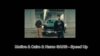 Motive & Cairo & Narco GANG - Speed Up