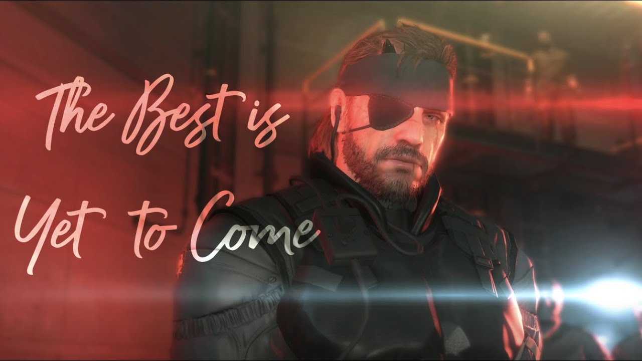 Metal Gear Solid V The best is yet to come YouTube