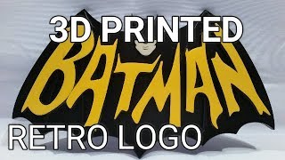 3D Printed Retro Batman Logo | Thingiverse STL File | Time-Lapse