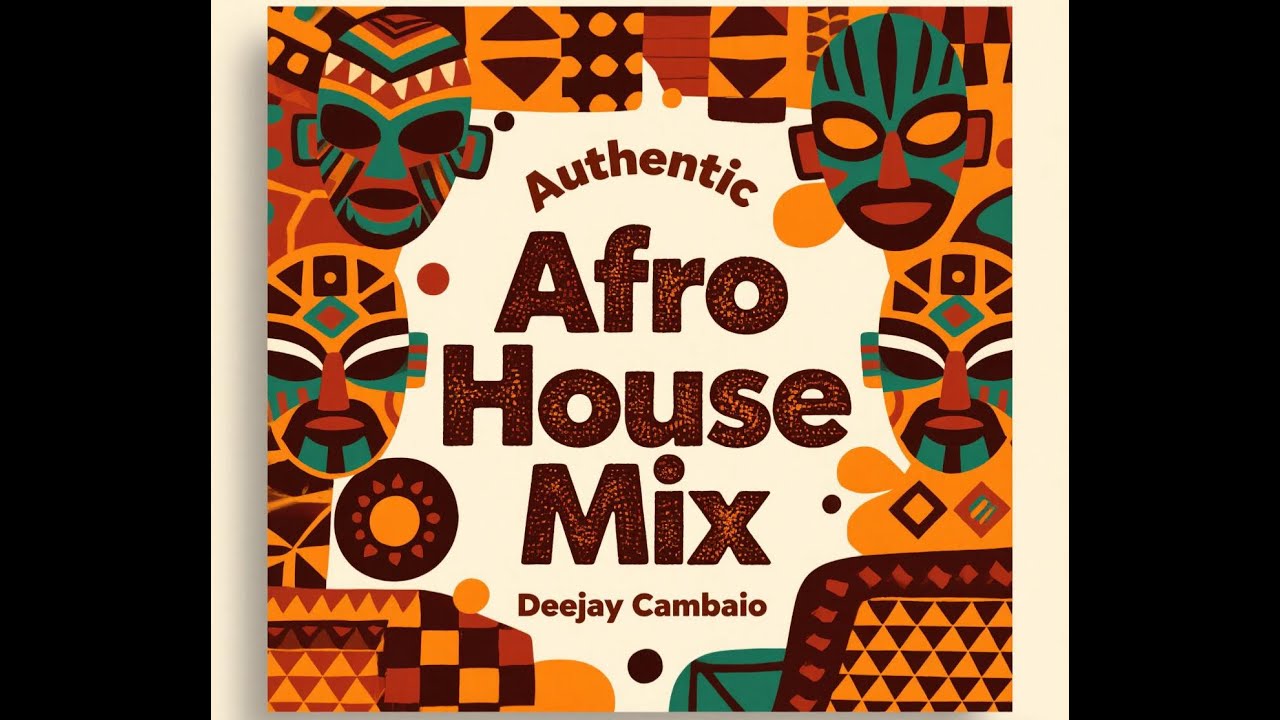 Authentic Afro House Mix/ Deejay Cambaio