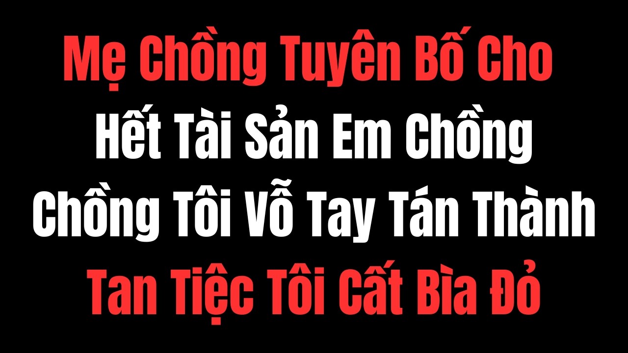 Cả Nhà Vỗ Tay Khi Tài Sản Thuộc Về Em Chồng – Không Ai Biết Sau Bữa Tiệc, Tôi Là Người Giữ Sổ Đỏ