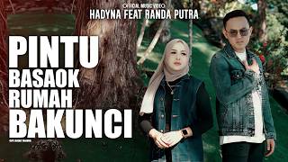 Hadyna feat Randa Putra - Pintu Basaok Rumah Bakunci