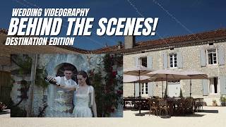 Behind the Scenes filming a French Château Wedding! VLOG!