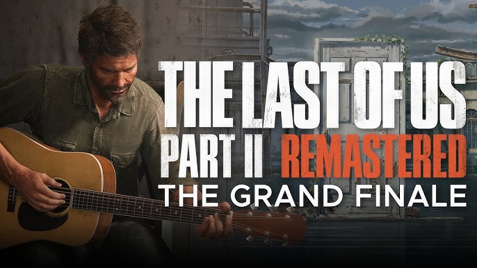 The Last Of Us Part 2 Remastered Is Tiring, But Expected - Gameranx