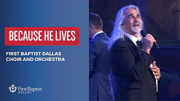 “Because He Lives” First Dallas Choir and Orchestra with Guy Penrod | June 25, 2023