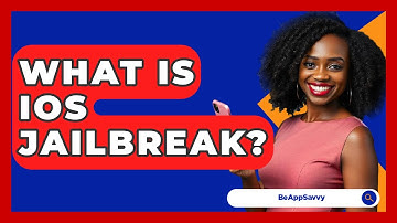 What Is iOS Jailbreak? - Be App Savvy
