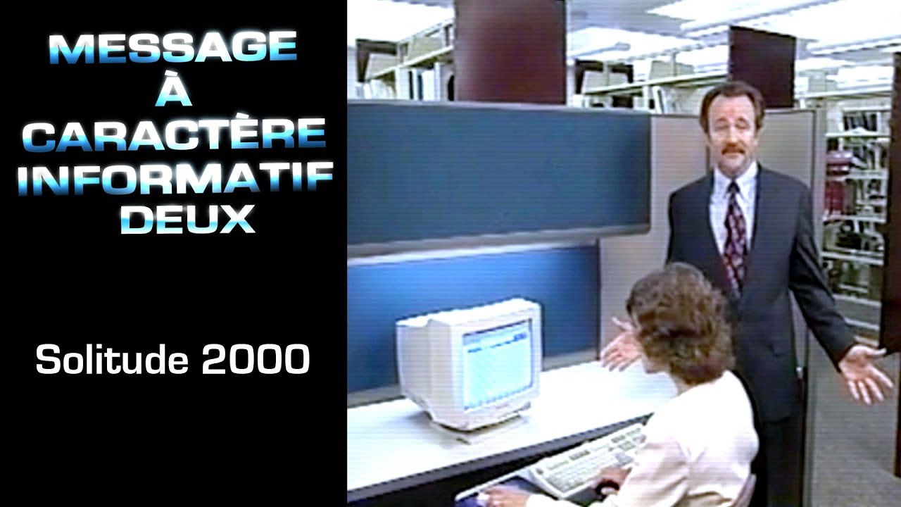 Message à Caractère Informatif Deux : Solitude 2000