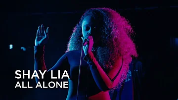 Shay Lia | All Alone | First Play Live