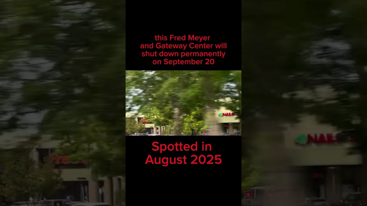 This Fred Meyer and Gateway Center, Portland, OR is gonna be shut down on September 20 ￼