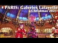 🇫🇷 Paris: Christmas 2021 Galeries Lafayette Haussmann/ 4K