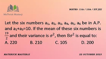 Let the six numbers a1, a2, a3, a4, a5, a6 be in A.P. and a1+a3=10. If the mean of these six numbers
