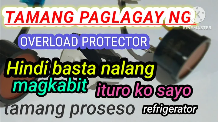 PAANO ANG TAMANG PAGLAGAY NG OVERLOAD PROTECTOR PARA SA REFRIGERATOR PARA UMANDAR NG MAAYOS#ref