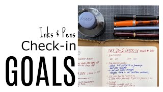 Inks & Pens: Checkin with my Inky Goals from January.