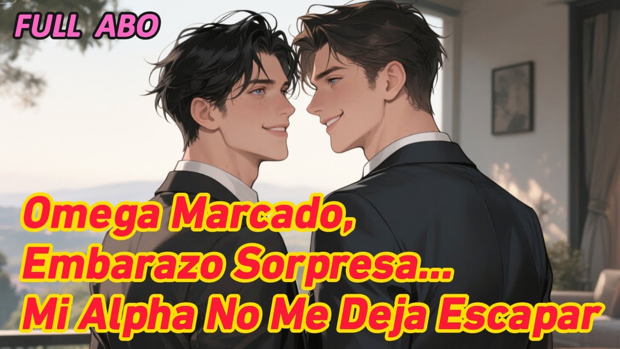 Omega Marcado, Embarazo Sorpresa… Mi Alpha No Me Deja Escapar