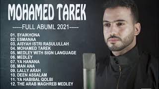 Download Lagu Best songs of Mohammed Tarek full album 2021 - Mohammed Tarek Playlist Solawat 2021 Terbaru MP3