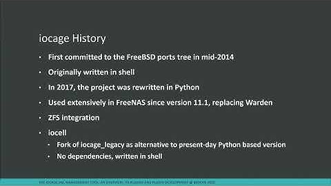 The iocage FreeBSD Jail management tool, an overview, its Plugins, and Plugin development: Conor Beh