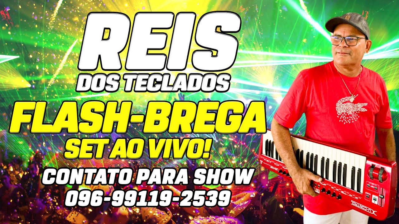 🎶 FLASH BREGA  - REIS DOS TECLADOS