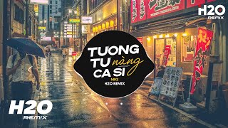 Tương Tư Nàng Ca Sĩ (H2O Remix) - Mikelodic x TamKe | Gặp Em Từ Lúc Xem Nhạc TikTok Remix 2023