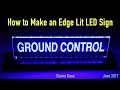 Making an led edge lit acrylic mission control sign