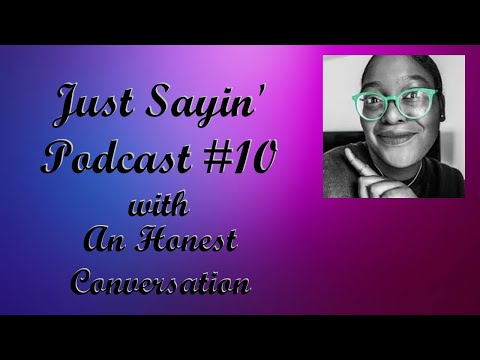 Itskayybabyy's Honest Conversation
