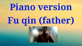 Download Lagu fu qin ( ayah ) piano version MP3