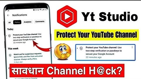 Protect Your YouTube Channel Use two-step verification or passkeys to secure your google account