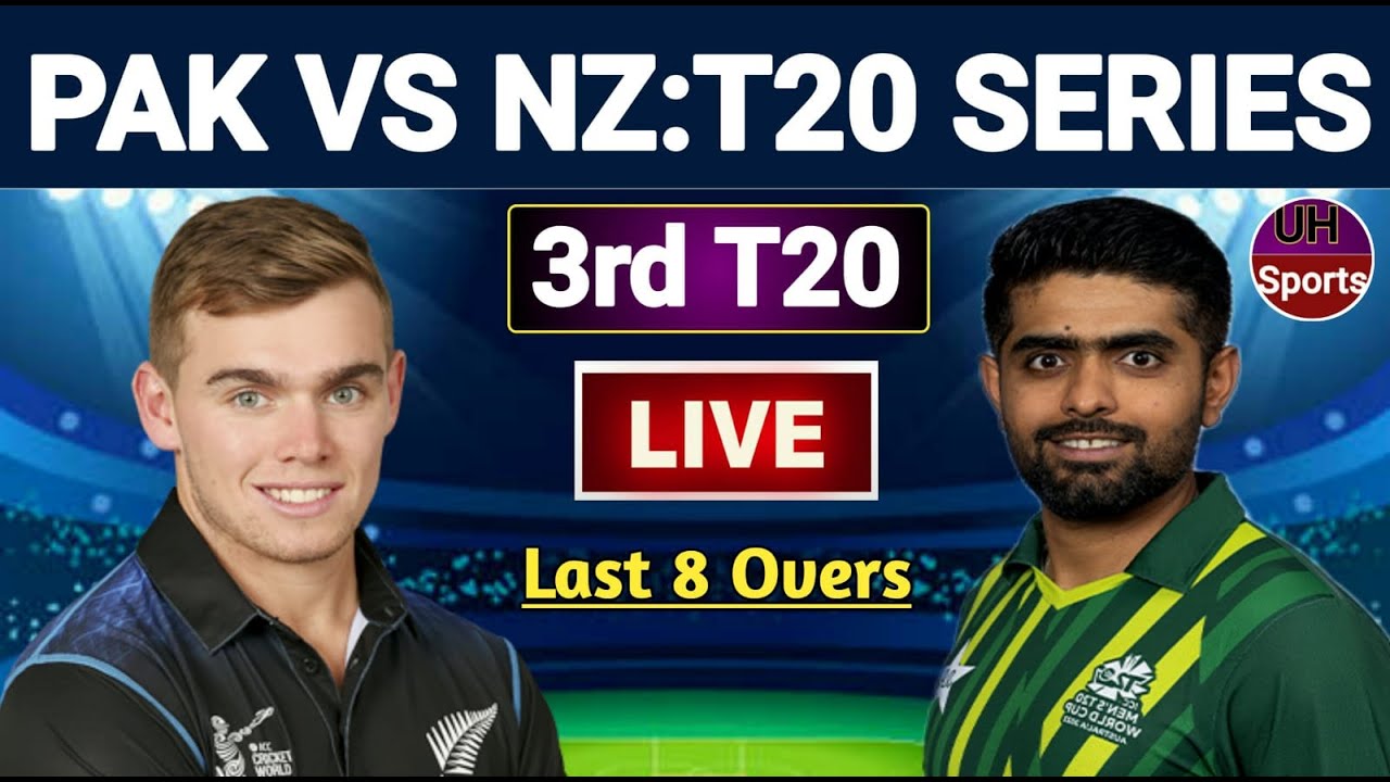 PAK VS NZ 3RD T20 LIVE PAKISTAN VS NEW ZEALAND 3RD T20 LIVE SCORES