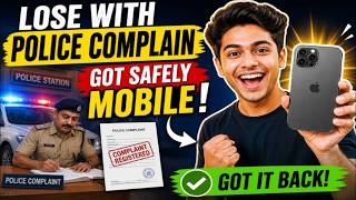 Lost Mobile Phone? How I Filed Police Complaint and Got My Phone Back Safely
