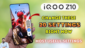 iQOO Z10 5G : Change These 20 Settings Right Now