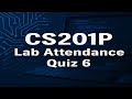 CS201P Quiz 6 2025 Lab Attendance | McQ | CS201P Quiz 6 2025