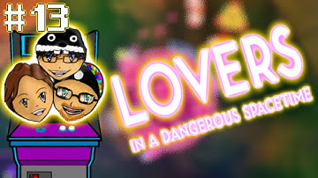 EXPOSE DAT BRAIN - Lovers in a Dangerous Spacetime Ep. 13 - Underground Arcade