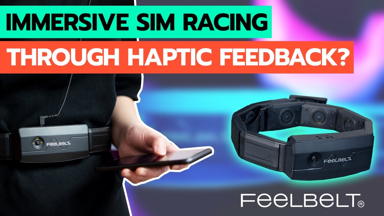 Immersive Sim Racing through Haptic Feedback? | Feelbelt Review - YouTube