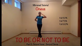 ONEUS(원어스) - TO BE OR NOT TO BE Mirrored Dance Tutorial Part 2/2 (Second Verse - Second Chorus)