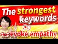 The strongest keywords that evoke empathy