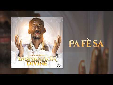 Pa Fè Sa - Fre Gabe (OFFICIAL VIDEO) 4K