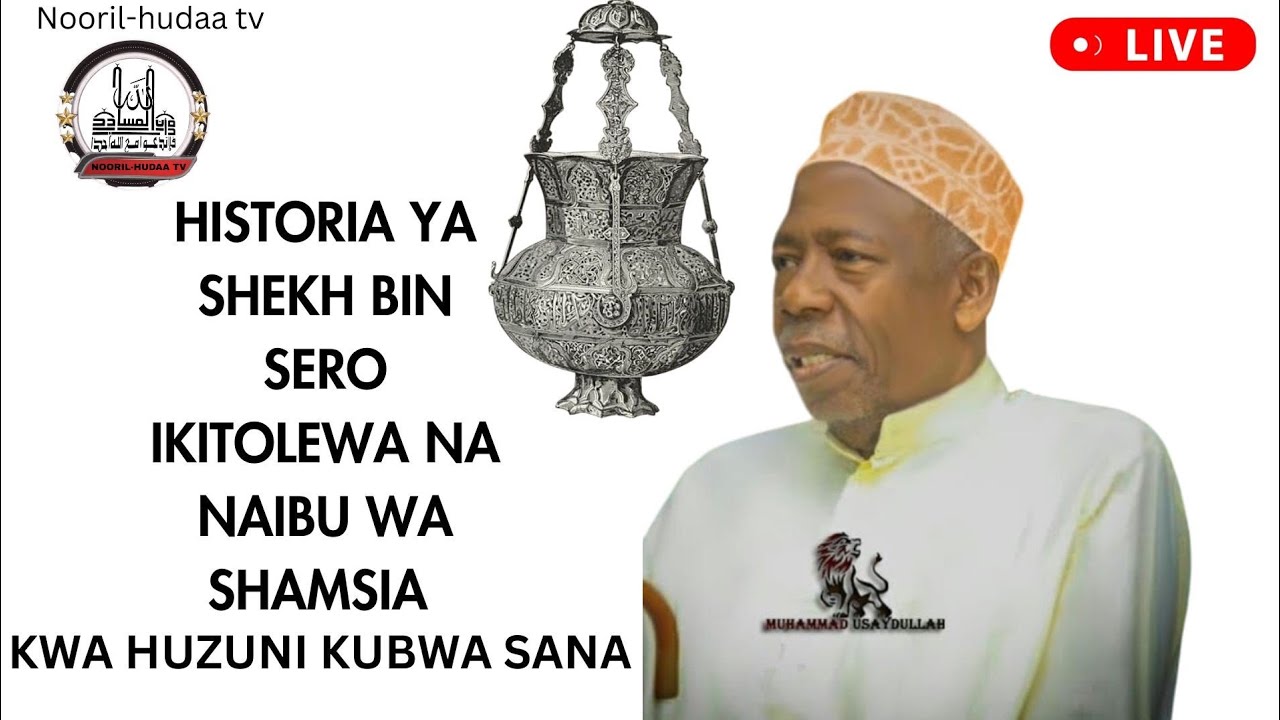 #HISTORIA YA SHEKH BIN SERO MWANAWACHUONI MKUBWA DUNIANI