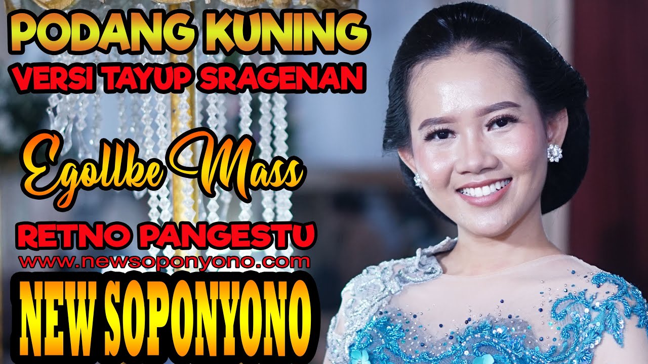 PODANG KUNING TAYUB VERSI SRAGENAN RETNO PANGESTU NEW SOPONYONO CAMPURSARI
