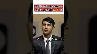 🎓rules and guidelines of national education🎓 policy  upsc interview #motivation #shakti #shortsfeed