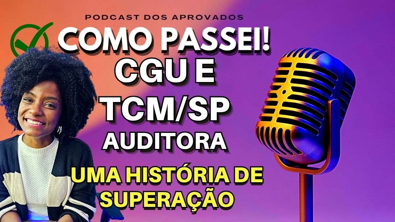 Ela Passou em Primeiro Lugar no Concurso Público - Podcast: Entrevistada Rosi