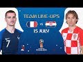 LINEUPS – FRANCE v CROATIA -  2018 FIFA World Cup™ FINAL