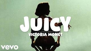 Victoria Monét - Juicy (Lyrics)