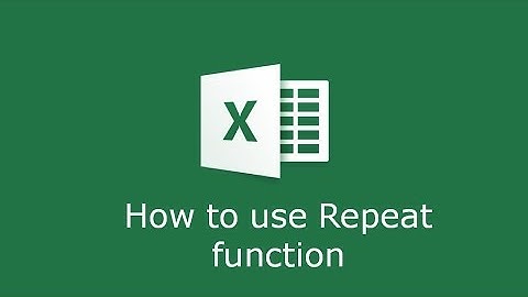 How to use  Repeat function in Microsoft Excel : Excel Tutorials