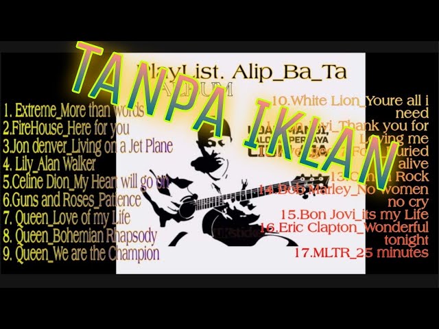 PlayList Alip_Ba_Ta Acoustic Guitar . TANPA IKLAN class=