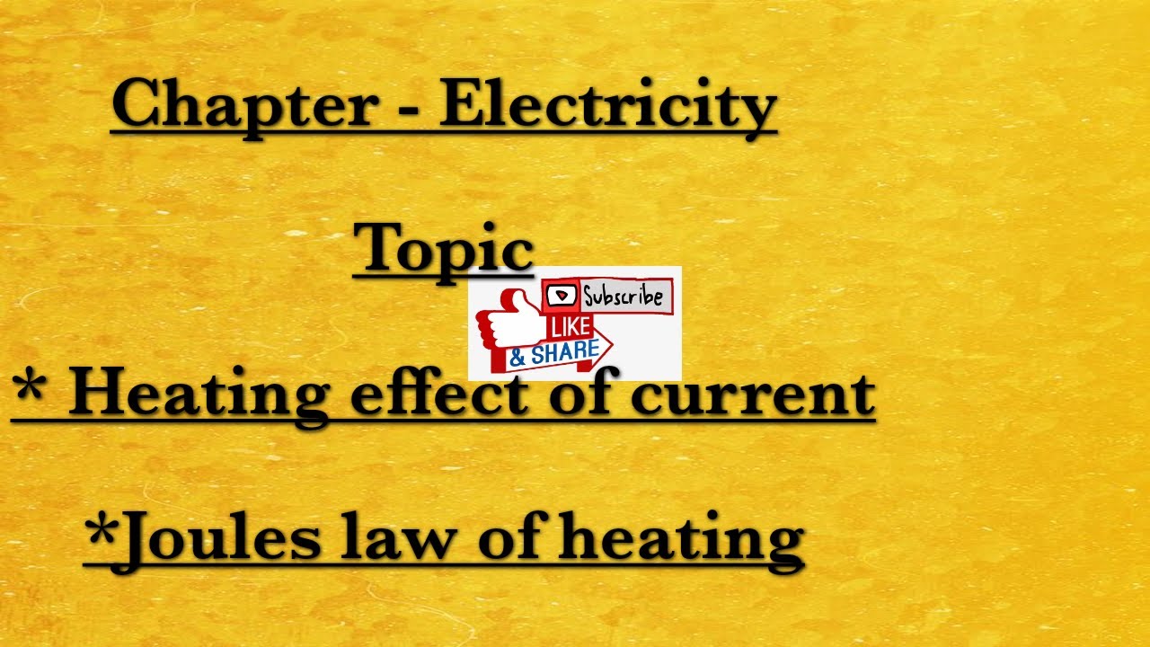 Heating effect of electric current and joules law of heating YouTube