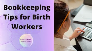 Bookkeeping Tips for Midwives | Empowering Midwifery Education