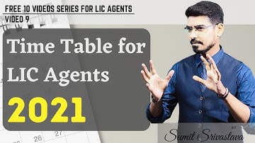 LIC Agent का Time Table || Follow किया तो 2021 में MDRT पक्की  - By Sumit Srivastava