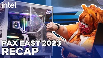 PAX East 2023 Recap | Intel Gaming