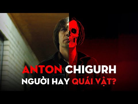 ANTON CHIGURH: Kẻ Ác Nhân Đáng Sợ Hơn Cả Quái Vật